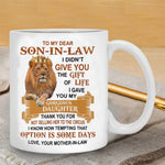 Load image into Gallery viewer, To My Son-In-Law - I Gave You My Gorgeous Daughter - Coffee Mug
